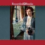 A portrait of loyalty cover image cdn