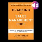 Cracking the sales management code: the secrets to measuring and managing sales performance cover image cdn