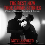The best new true crime stories : serial killers cover image cdn