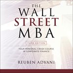 The Wall Street MBA : [your personal crash course in corporate finance] cover image cdn