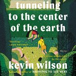 Tunneling to the center of the earth : stories cover image cdn