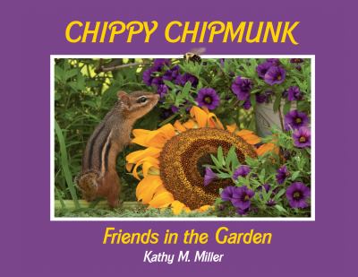 Chippy Chipmunk : friends in the garden cover image