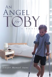An angel for toby. A Novel cover image cdn