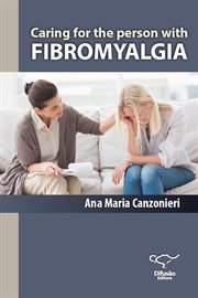 Caring for the person with fibromyalgia cover image cdn