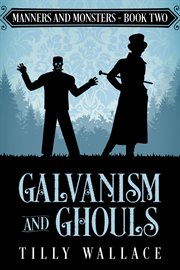 Galvanism and ghouls cover image cdn