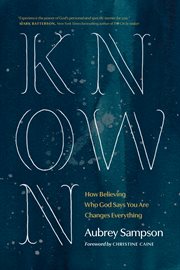 KNOWN : how believing who god says you are changes everything cover image cdn