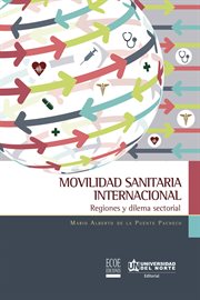 Movilidad sanitaria internacional. Regiones y dilema sectorial cover image cdn