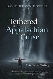 Tethered to an Appalachian curse : a surprise calling cover image cdn