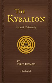 The kybalion. A Study of the Hermetic Philosophy of Ancient Egypt and Greece cover image cdn