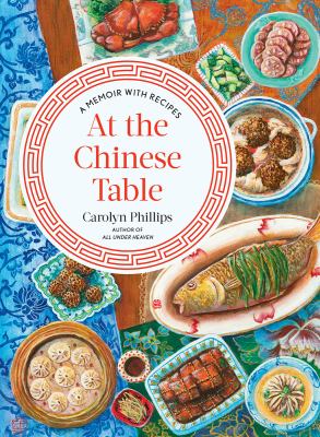 At the Chinese table : a memoir with recipes  cover image cdn