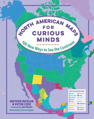 North American maps for curious minds : 100 new ways to see the continent  cover image cdn