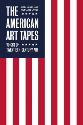 The American art tapes : voices of twentieth-century art cover image