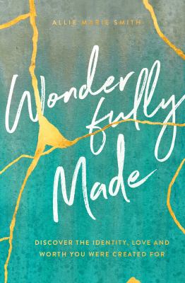 Wonderfully made : discover the identity, love, and worth you were created for cover image