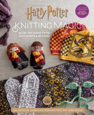 Knitting magic : more patterns from Hogwarts & beyond cover image
