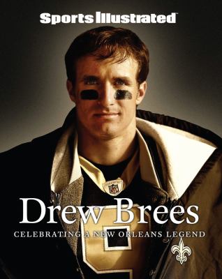 Drew Brees : celebrating a New Orleans legend cover image