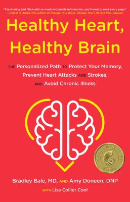 Healthy heart, healthy brain : the proven personalized path to protect your memory, prevent heart attacks and strokes, and avoid chronic illness  cover image cdn