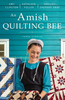 An Amish quilting bee : three stories  cover image cdn
