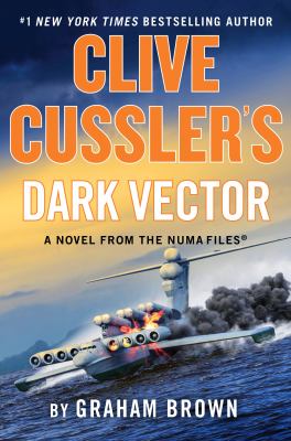 Clive Cussler's Dark vector : a novel from the NUMA files cover image
