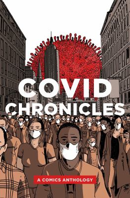 COVID chronicles : a comics anthology cover image