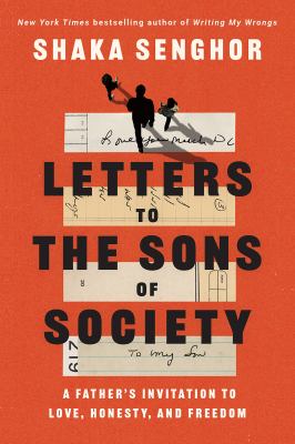 Letters to the sons of society : a father's invitation to love, honesty, and freedom cover image
