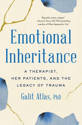 Emotional inheritance : a therapist, her patients, and the legacy of trauma cover image