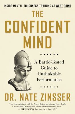 The confident mind : a battle-tested guide to unshakable performance  cover image cdn