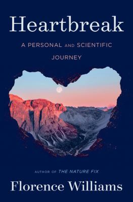 Heartbreak : a personal and scientific journey cover image