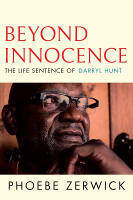 Beyond innocence : the life sentence of Darryl Hunt cover image