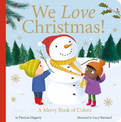 We love Christmas! : a merry book of colors cover image