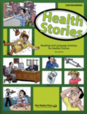 Health stories : readings and language activities for healthy choices cover image