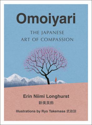 Omoiyari : the Japanese art of compassion cover image