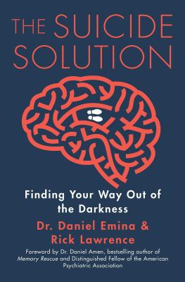 The suicide solution : finding your way out of the darkness  cover image cdn