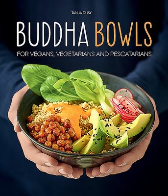 Buddha bowls : for vegans, vegetarians and pescatarians  cover image cdn