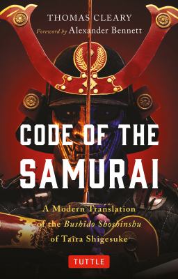 Code of the samurai : a modern translation of the Bushidō shoshinshū of Taira Shigesuke cover image