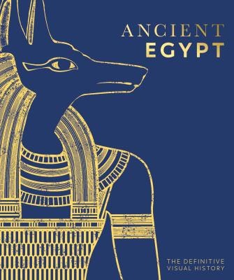 Ancient Egypt : the definitive visual history cover image