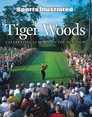 Tiger Woods : celebrating 25 years on the PGA tour cover image