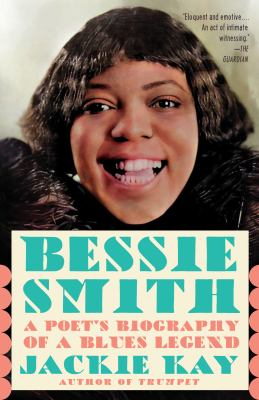 Bessie Smith : a poet's biography of a blues legend cover image