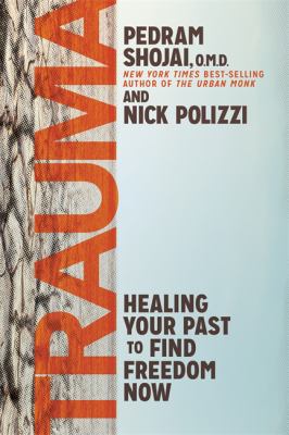 Trauma : healing your past to find freedom now cover image