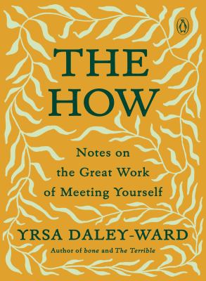 The how : notes on the great work of meeting yourself  cover image cdn