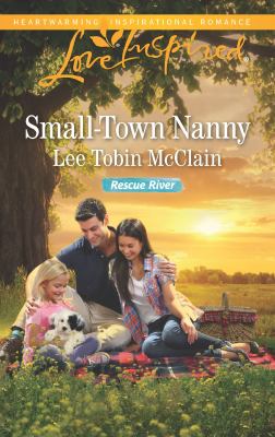 Small-Town Nanny A Fresh-Start Family Romance cover image