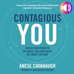 Contagious you: unlock your power to influence, lead, and create the impact you want cover image cdn