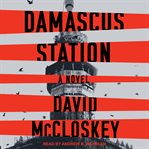 Damascus Station : A Novel cover image cdn