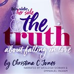 His side, her side and the truth about falling in love cover image cdn