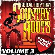 Country roots power picks [vol. 3] cover image cdn