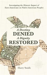 A destiny denied... a dignity restored cover image cdn