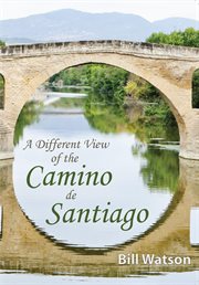 A different view of the Camino de Santiago cover image cdn