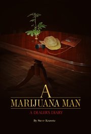 A marijuana man a dealer's diary cover image cdn