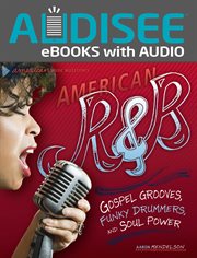 American R & B : Gospel grooves, funky drummers, and soul power cover image cdn