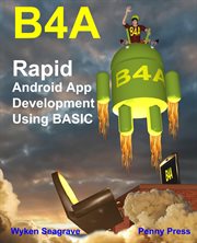 B4A : rapid android app development using BASIC cover image cdn