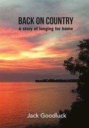 Back on country : a story of longing for home cover image cdn